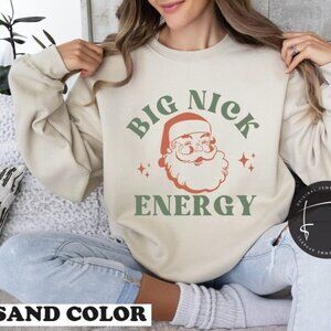 Big Nick Energy Sweatshirt Retro Santa Sweatshirt Santa Funny Christmas Gift